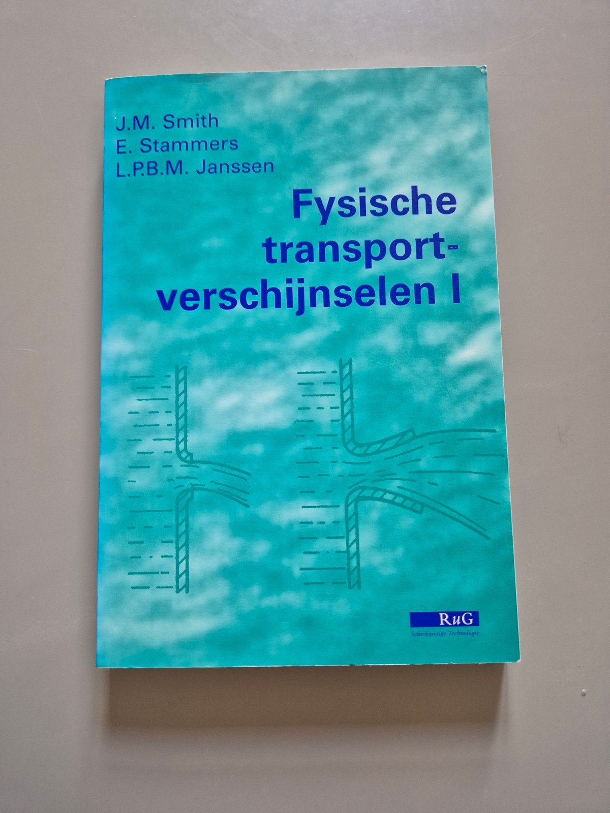 Fysische transportverschijnselen I - J.M. Smith e.a., J.M. Smith, E. Stammers, L.P.B.M. Janssen, Ophalen of Verzenden, Beta, WO