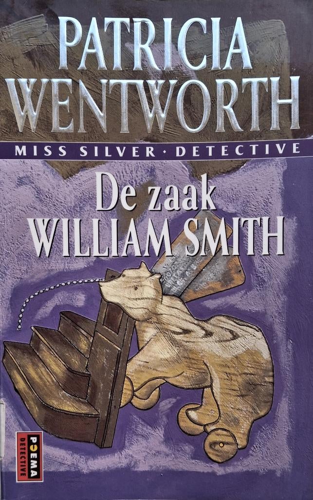Patricia Wentworth - De zaak William Smith, Ophalen of Verzenden, Gelezen