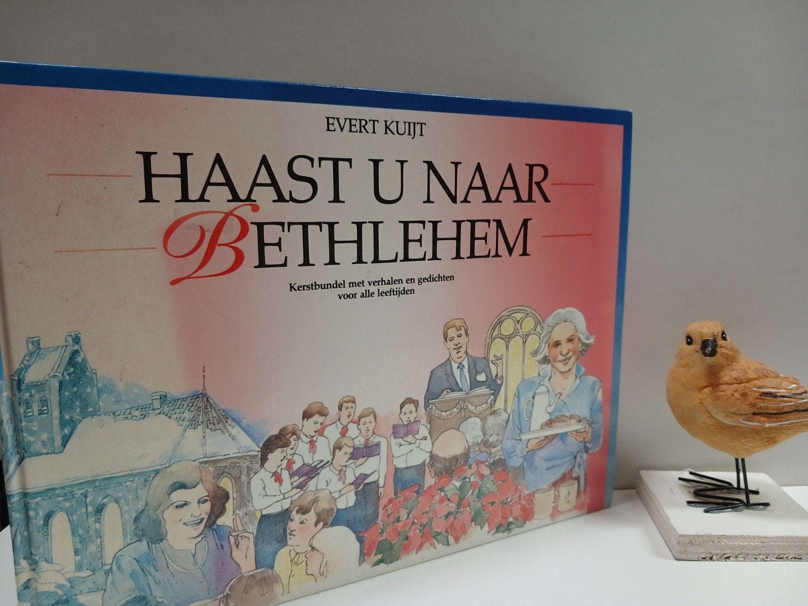 Kuijt, Evert; Haast u naar Bethlehem, Ophalen of Verzenden, Gelezen
