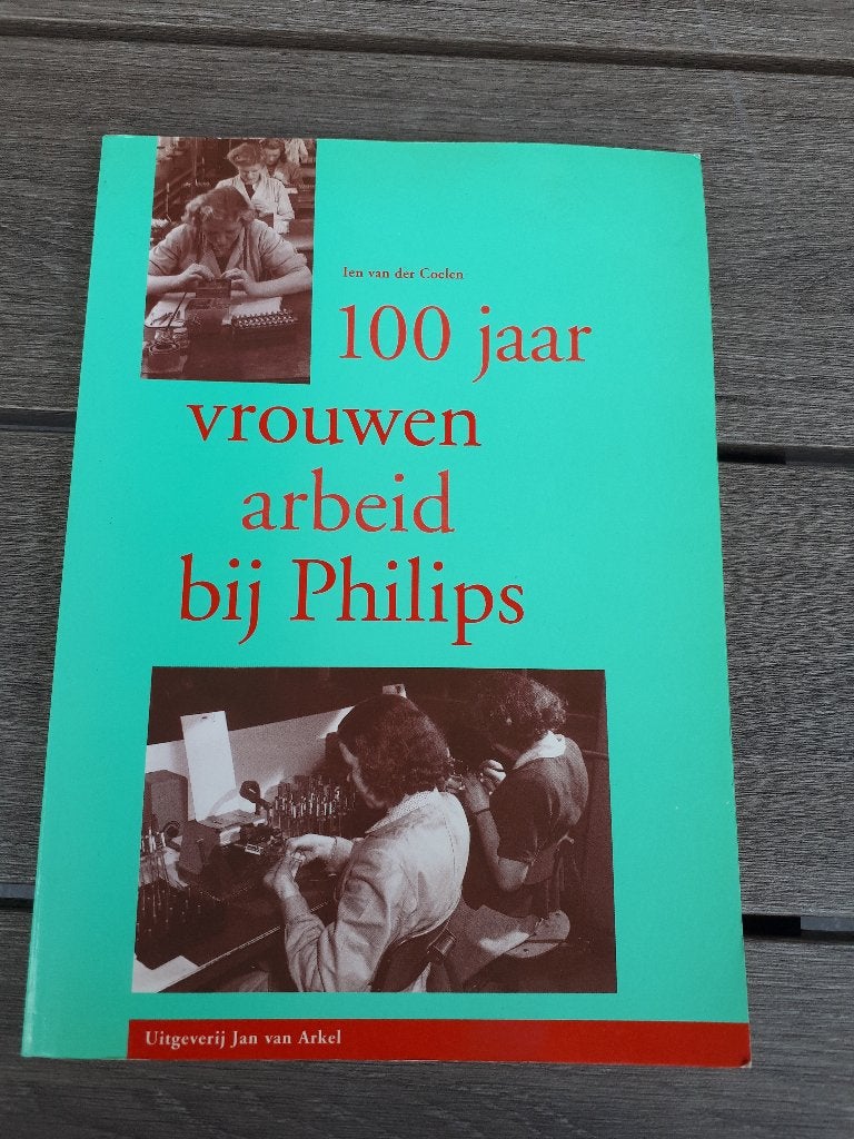 100 jaar vrouwenarbeid philips, Boeken, Geschiedenis | Stad en Regio, Ophalen of Verzenden, Gelezen