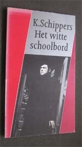 K. Schippers : Het witte schoolbord, Ophalen of Verzenden, Zo goed als nieuw