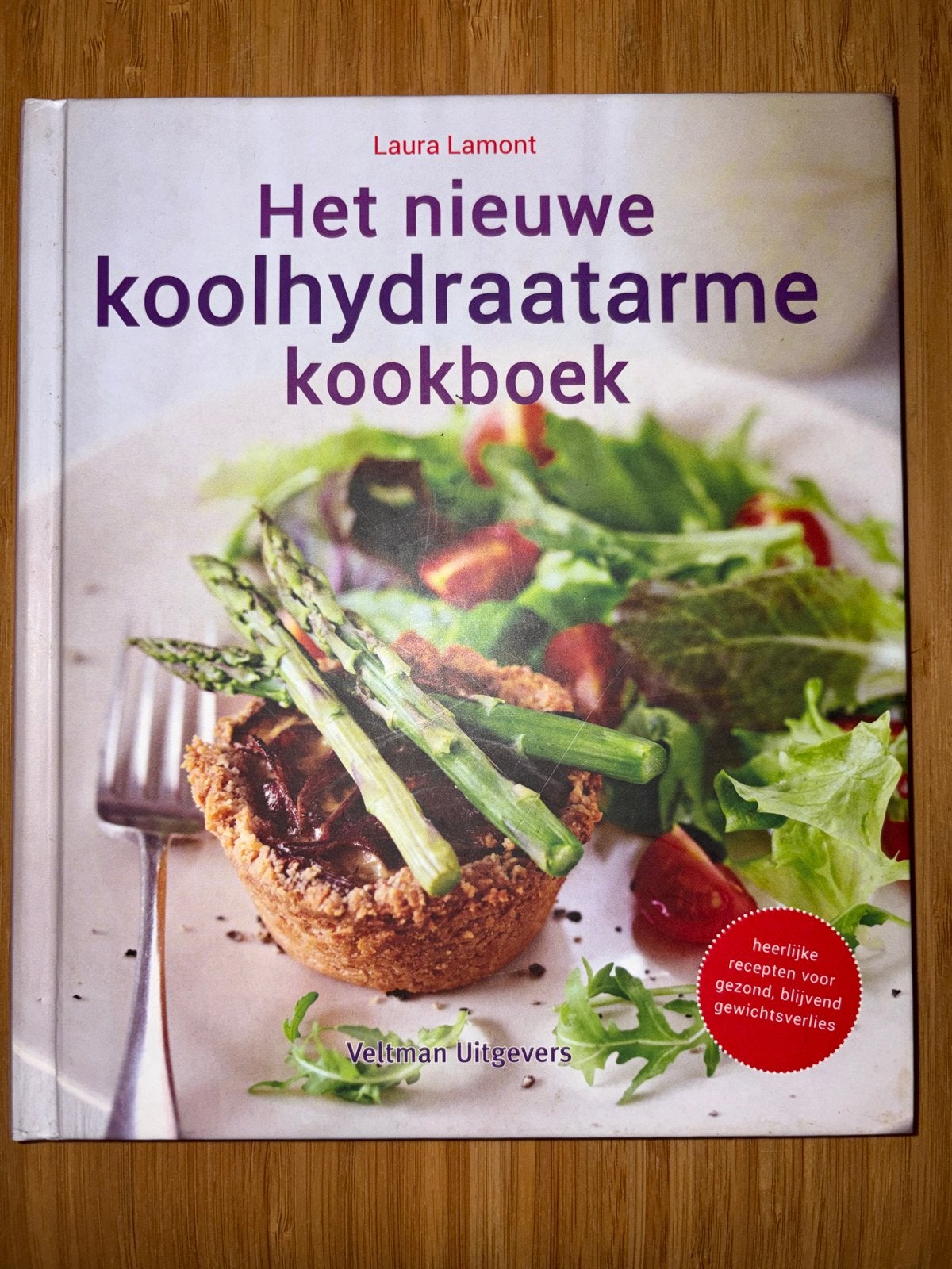 Het nieuwe koolhydraatarme kookboek - Laura Lamont, Voorgerechten en Soepen, Nieuw, Ophalen of Verzenden, Gezond koken