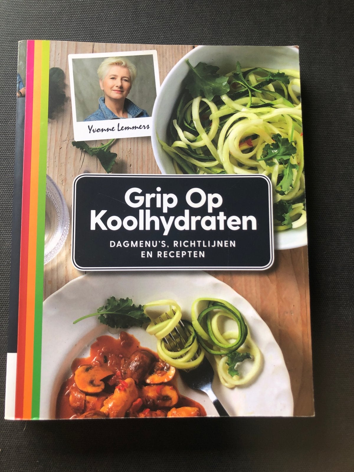 Grip Op Koolhydraten - Yvonne Lemmers, Boeken, Voorgerechten en Soepen, Ophalen of Verzenden, Zo goed als nieuw, Gezond koken
