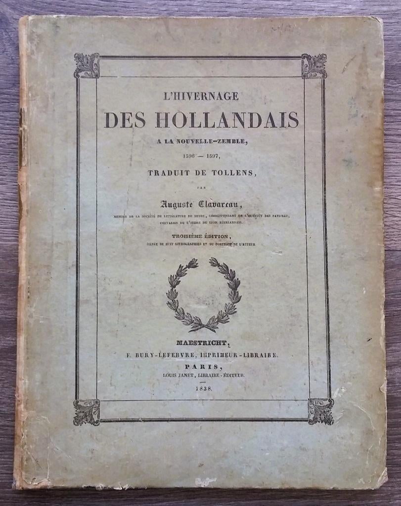 Gedateerd 1838 Boek HOLLANDERS OP NOVA ZEMBLA - Maastricht, Antiek en Kunst, Ophalen of Verzenden