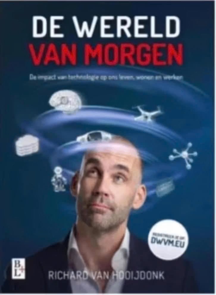 De wereld van morgen (Richard van Hooijdonk), Ophalen of Verzenden, Zo goed als nieuw, Management