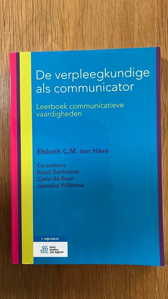 Elsbeth C.M. ten Have - De verpleegkundige als communicator, Boeken, Ophalen of Verzenden, Beta, Zo goed als nieuw, HBO