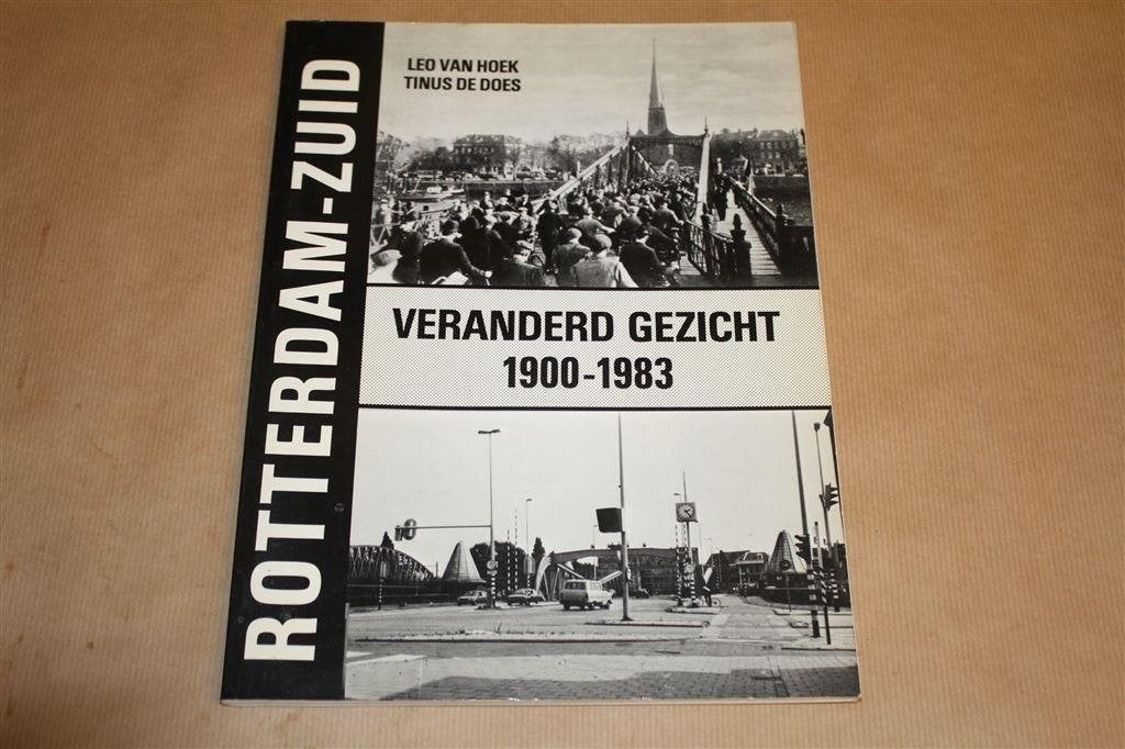 Rotterdam-Zuid. Veranderd gezicht, 1900-1983., Ophalen of Verzenden, Gelezen