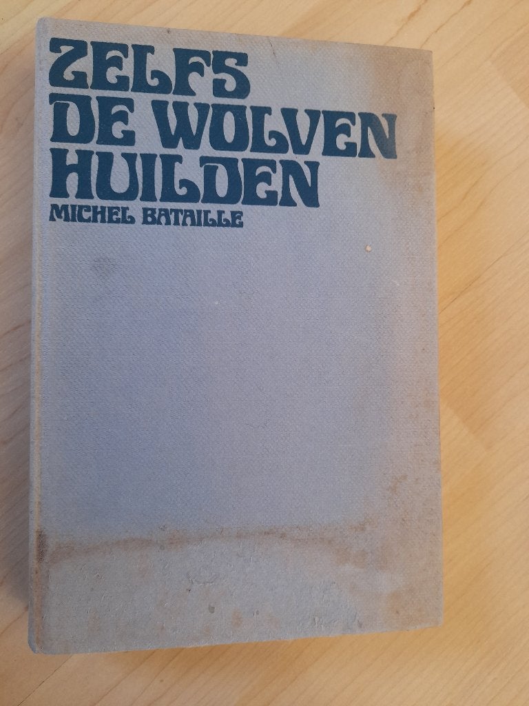 ZELFS DE WOLVEN HUILDEN Michel Bataille, Ophalen of Verzenden, Gelezen