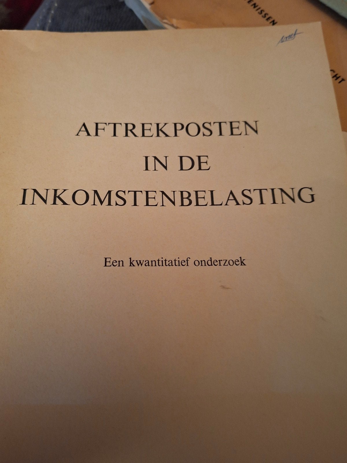 Aftrekposten in de Inkomstebelasting - Kwantitatief Onderzoe, Ophalen of Verzenden, Gelezen, Accountancy en Administratie, Onbekend