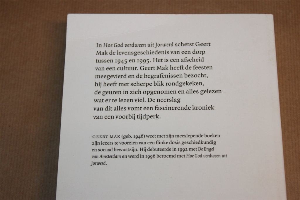 Hoe God Verdween uit Jorwerd — Geert Mak, Fries Platteland, Ophalen of Verzenden, Gelezen