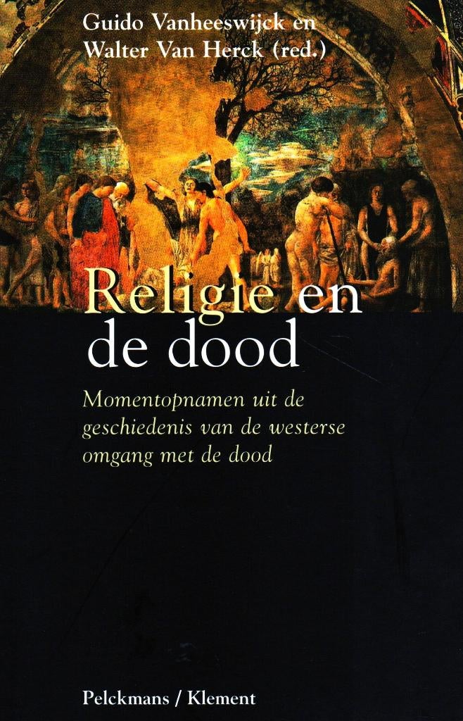 Religie en de Dood - Guido Vanheeswijck / 9789077070529, Boeken, Achtergrond en Informatie, Ziel of Sterfelijkheid, Guido Vanheeswijck