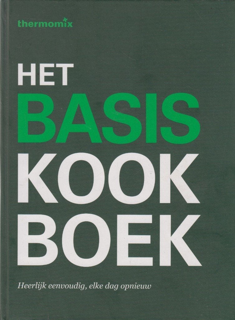 Het Basiskookboek : Heerlijk eenvoudig, elke dag opnieuw, Zo goed als nieuw, Europa, Tapas, Hapjes en Dim Sum, Ophalen of Verzenden
