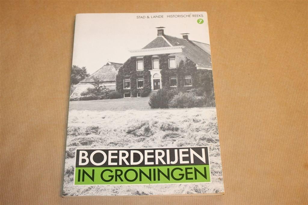 Boerderijen in Groningen — Geschiedenis en Architectuur, Boeken, Ophalen of Verzenden, Gelezen