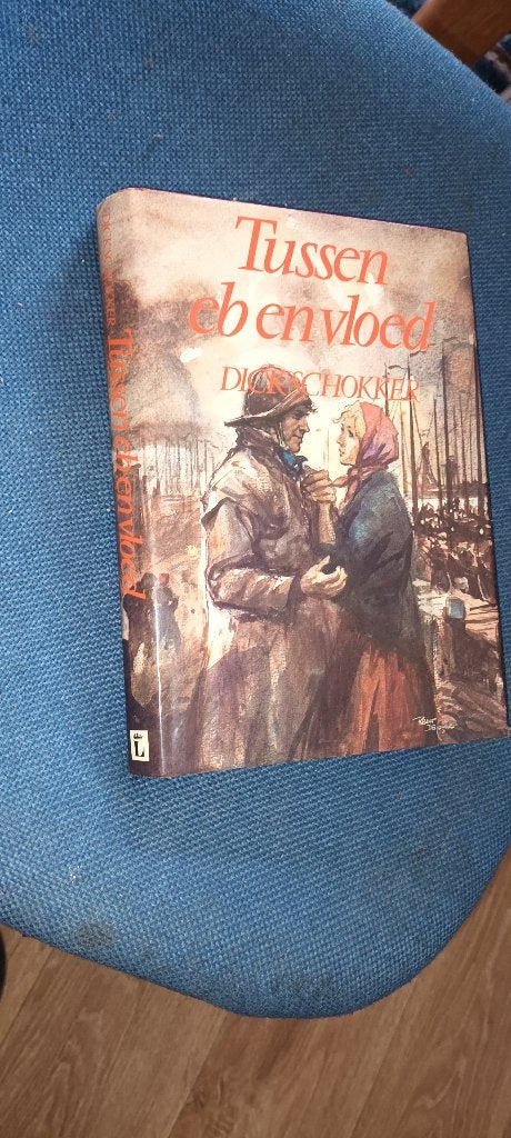 Schokker, Dick	/   Tussen eb en vloed, Verzenden, Gelezen, Schokker, Dick, Nederland