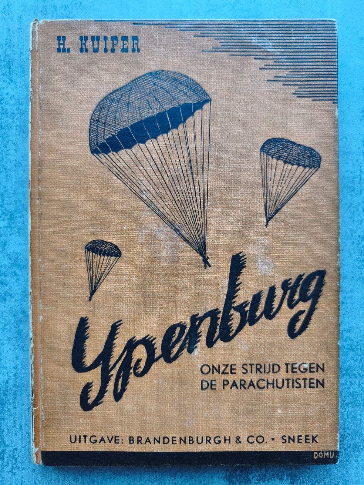 Ypenburg onze strijd tegen de parachutisten (uit 1946), Ophalen of Verzenden