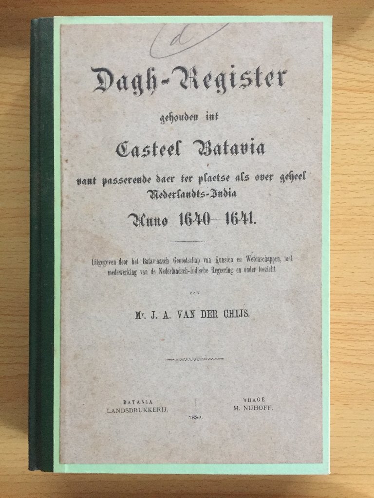 Dagh-Register gehouden int Casteel Batavia 1640-1641, Ophalen of Verzenden, Gelezen, J.A. van der Chijs