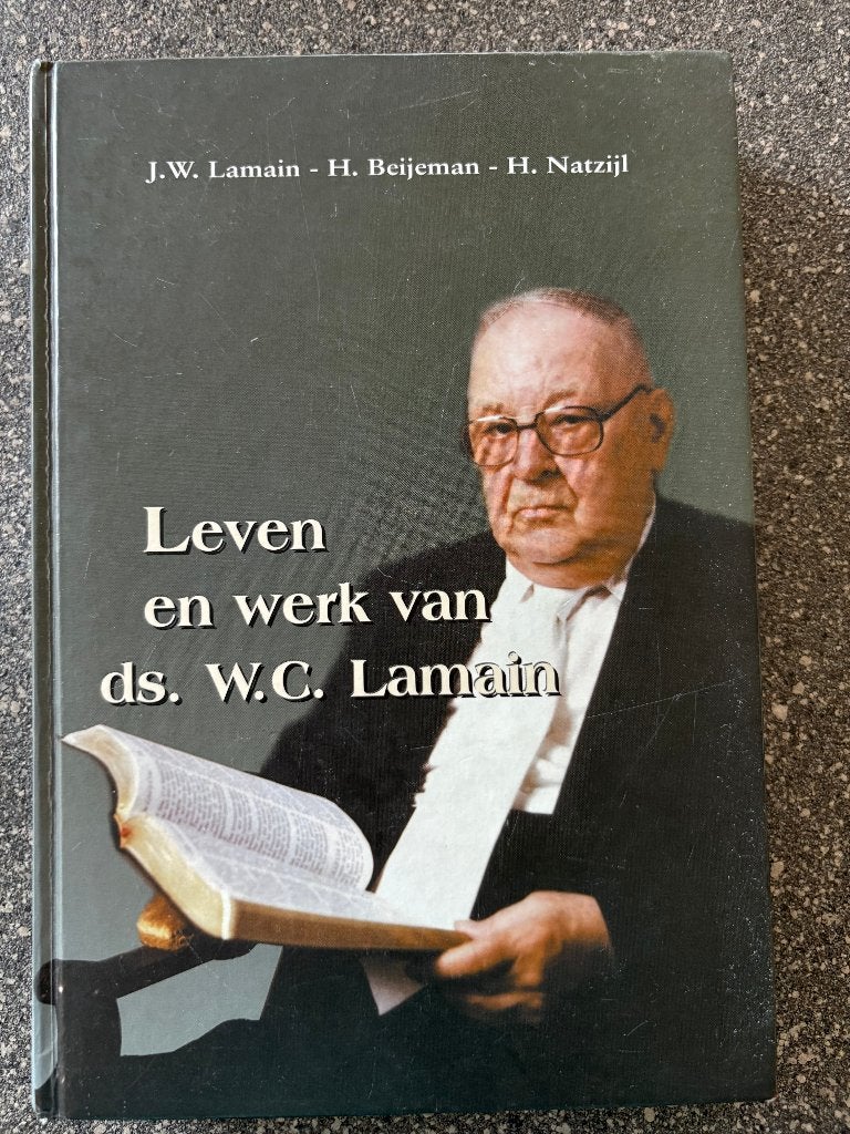 Lamain, J.W. e.a. - Leven en werk van ds. W.C. Lamain, Boeken, Ophalen of Verzenden, Gelezen