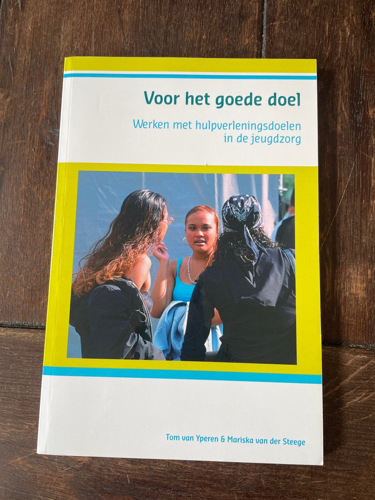 Voor het goede doel: Hulpverleningsdoelen in de jeugdzorg, Ophalen of Verzenden, Gamma, Zo goed als nieuw, Niet van toepassing