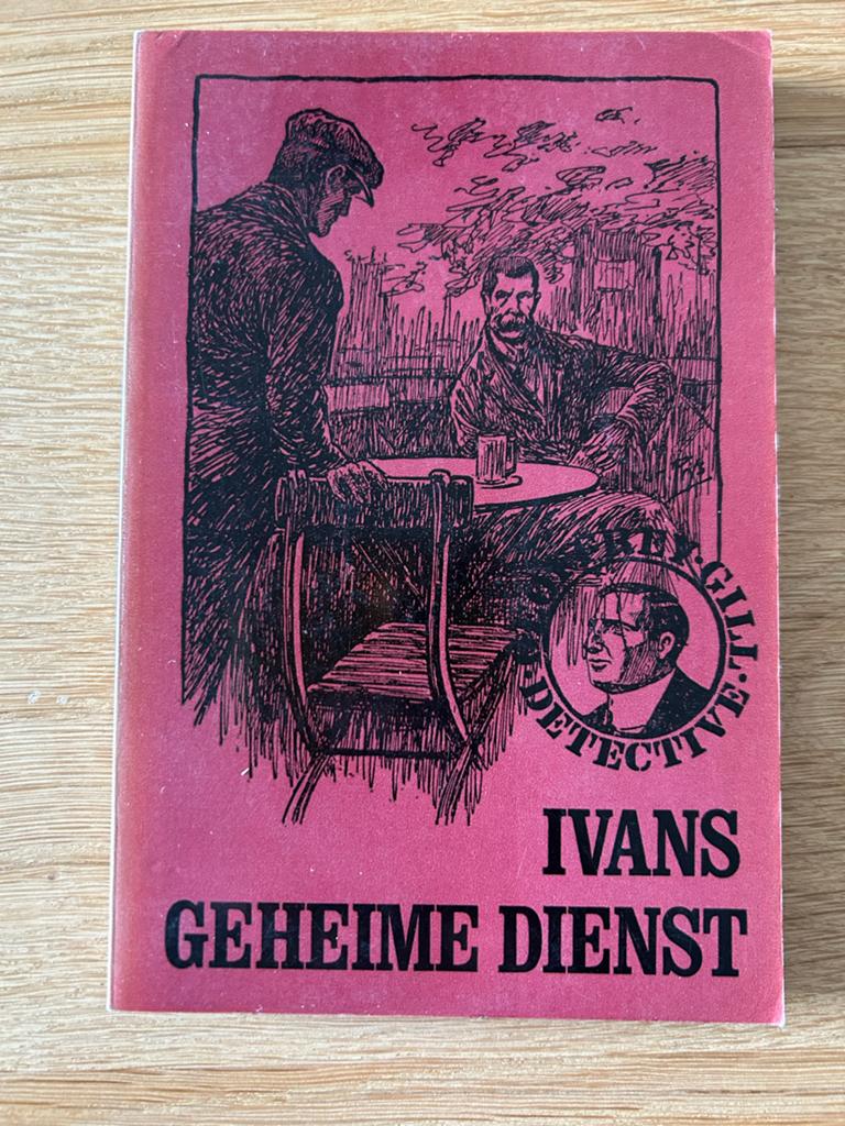 Ivans Geheime Dienst - Geoffrey Gill - Detective, Boeken, Ophalen of Verzenden, Gelezen