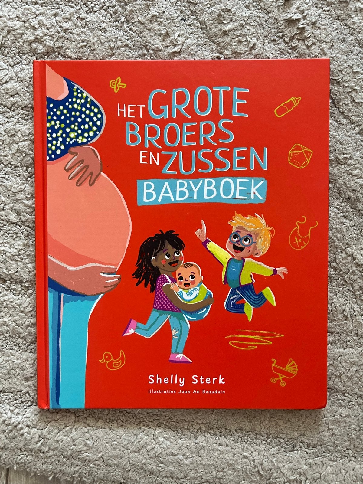 Het Grote Broers en Zussen Babyboek - Shelly Sterk, Boeken, Ophalen of Verzenden, Zo goed als nieuw, 2 tot 3 jaar