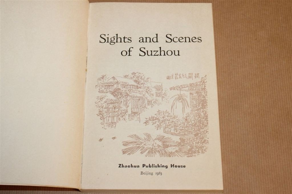 Sights Scenes Suzhou — Fotoboek China & Stadsgezichten 1983, Europa, Ophalen of Verzenden, Reisgids of -boek, Gelezen