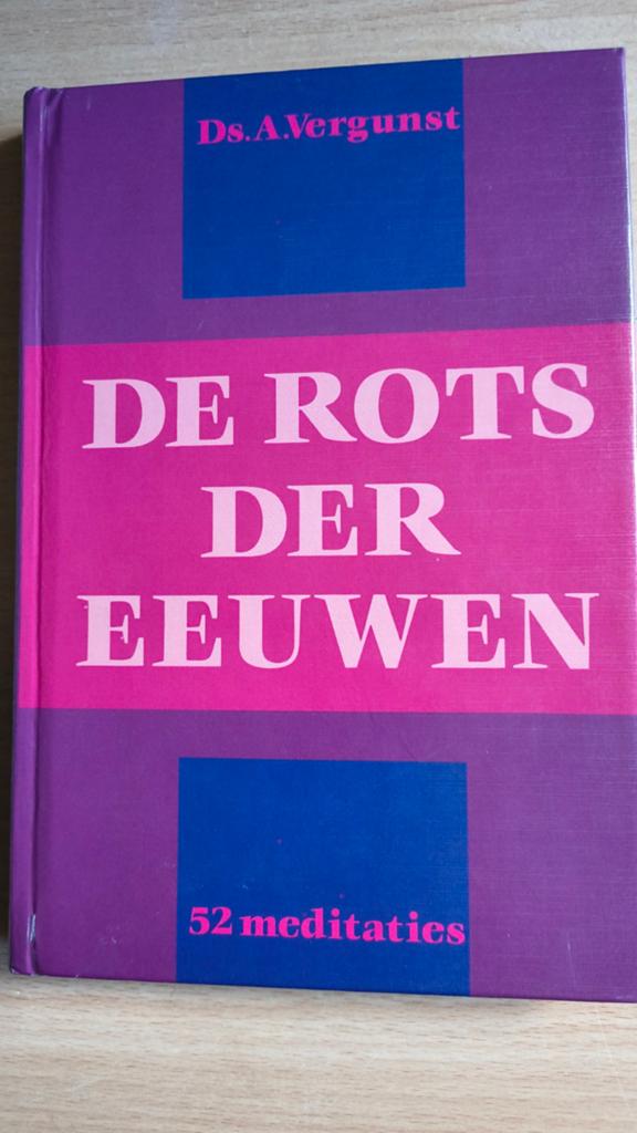 De rots der eeuwen. Ds A Vergunst, Christendom | Protestants, Zo goed als nieuw, Ds A Vergunst, Ophalen of Verzenden