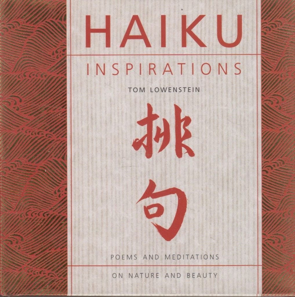 Haiku Inspirations: Poems and Meditations on Nature & Beauty, Ophalen of Verzenden, Zo goed als nieuw, Tom Lowenstein, Eén auteur
