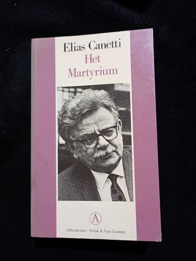Elias Canetti, Het Martyrium, Ophalen of Verzenden, Gelezen