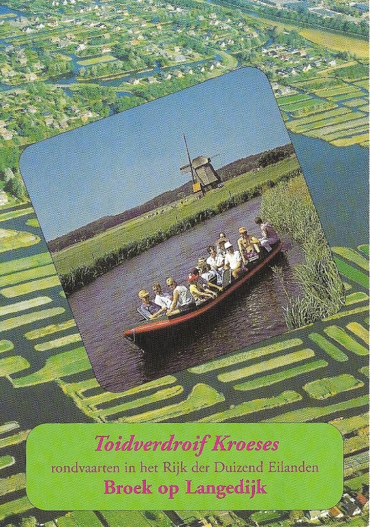 Ansichtkaart  	Broek op Langedijk	Toidverdroif Kroeses, Verzamelen, Verzenden, 1980 tot heden, Gelopen, Noord-Holland