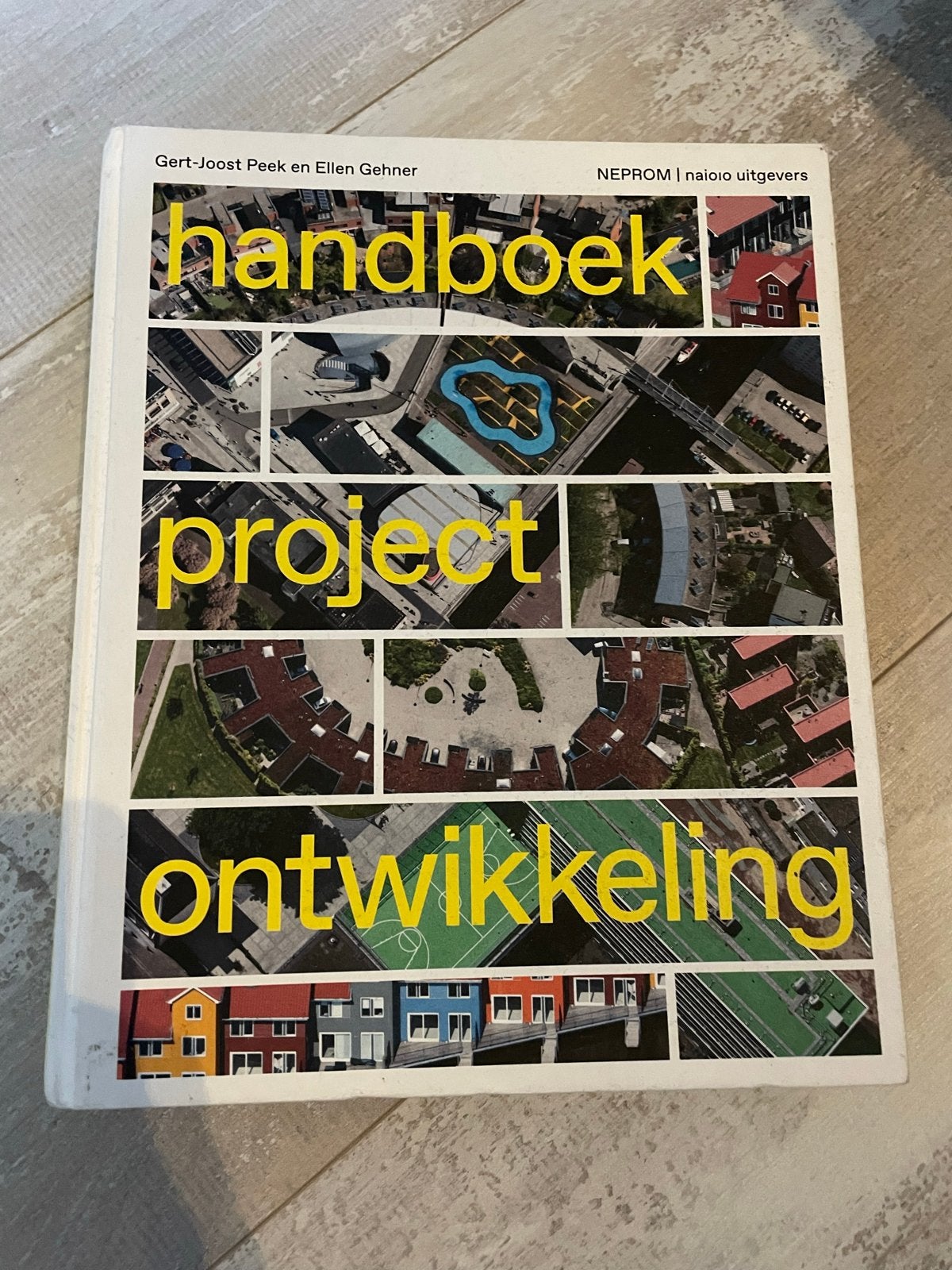 Handboek Projectontwikkeling - Gert-Joost Peek & Ellen Gehne, Ophalen of Verzenden, Gamma, Zo goed als nieuw, HBO