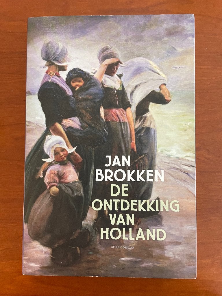 De ontdekking van Holland van Jan Brokken, Verzenden, Zo goed als nieuw, Schilder- en Tekenkunst, Jan Brokken