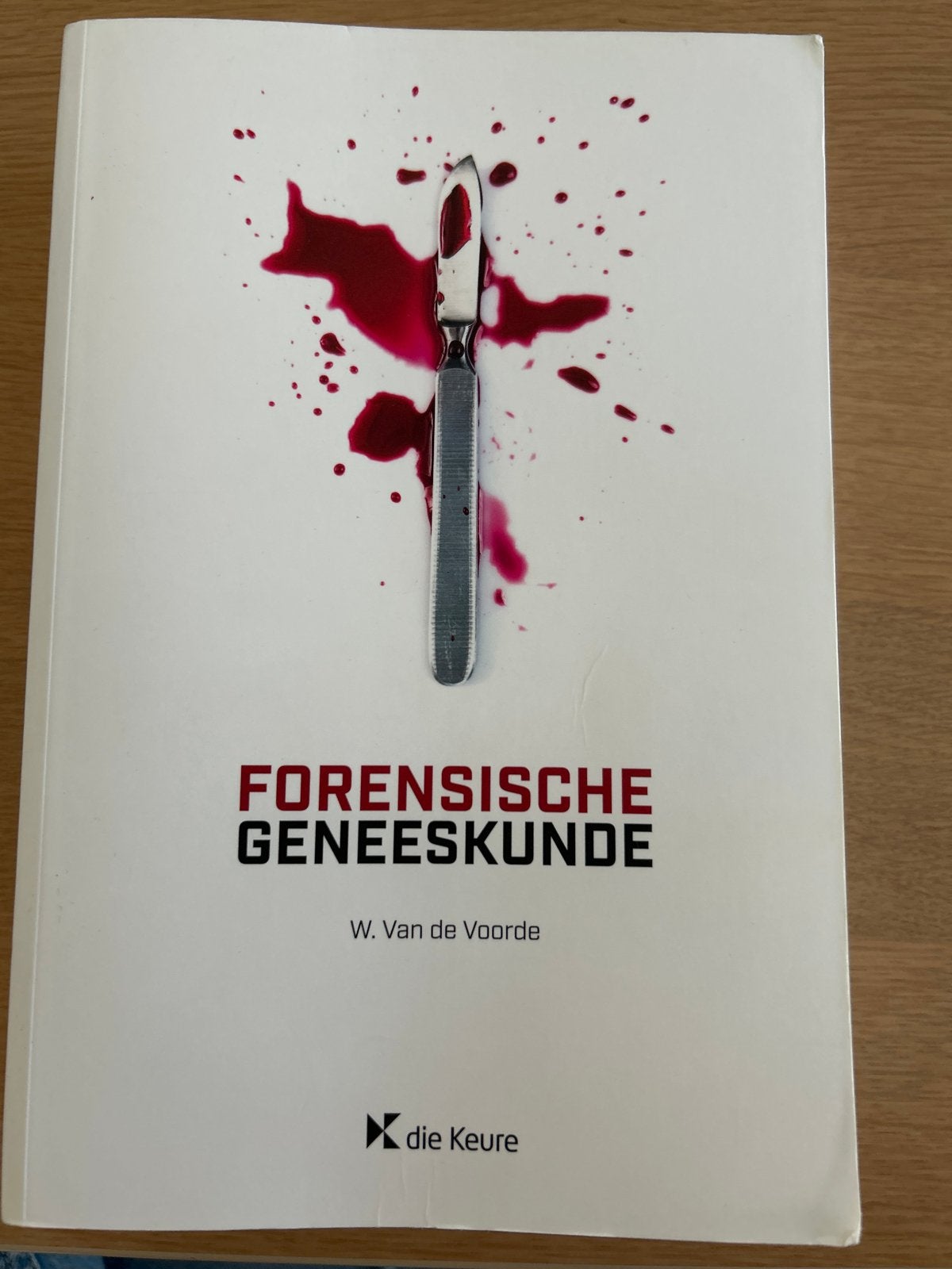 Forensische Geneeskunde - W. Van de Voorde, Ophalen of Verzenden, Beta, Zo goed als nieuw, WO