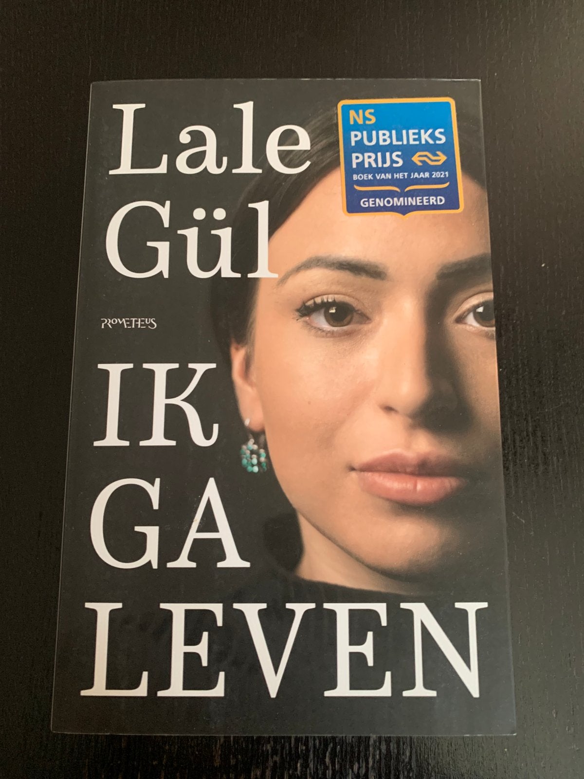 Lale Gül - Ik ga leven, Boeken, Literatuur, Zo goed als nieuw, Ophalen of Verzenden