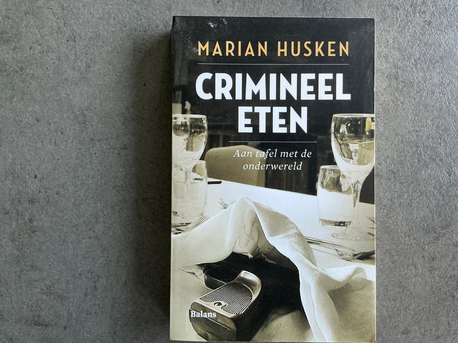 Marian Husken - Crimineel eten (KWF), Ophalen of Verzenden, Zo goed als nieuw