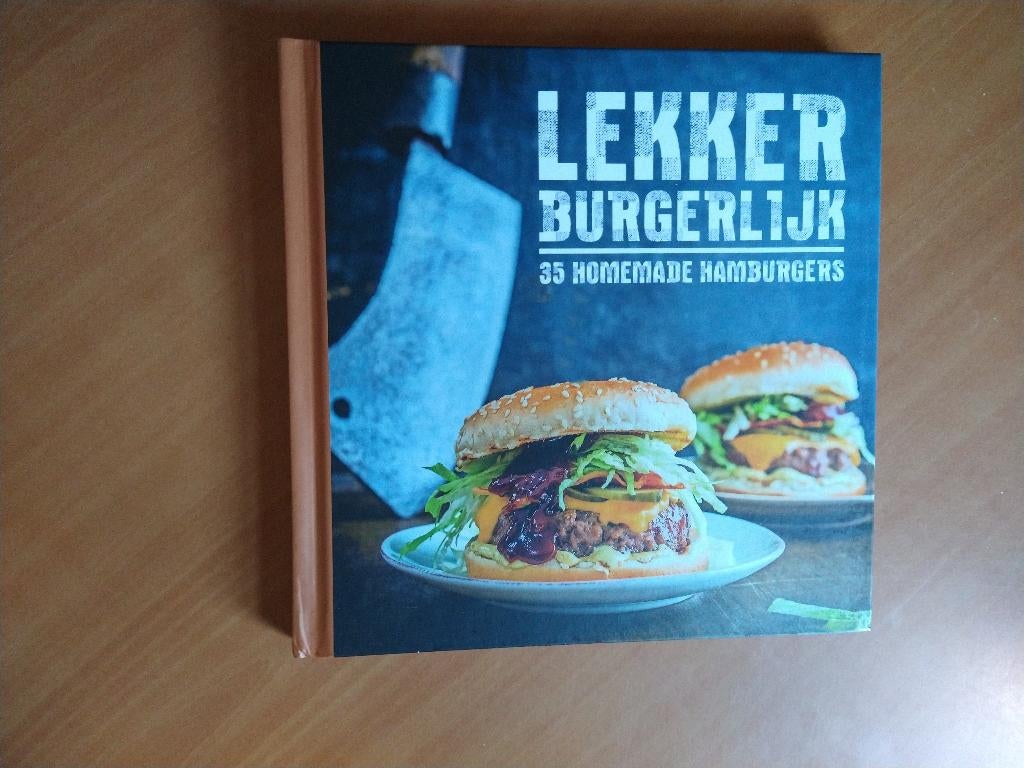 Lekker Burgerlijk! 35 homemade hamburgers, Ophalen of Verzenden, Zo goed als nieuw