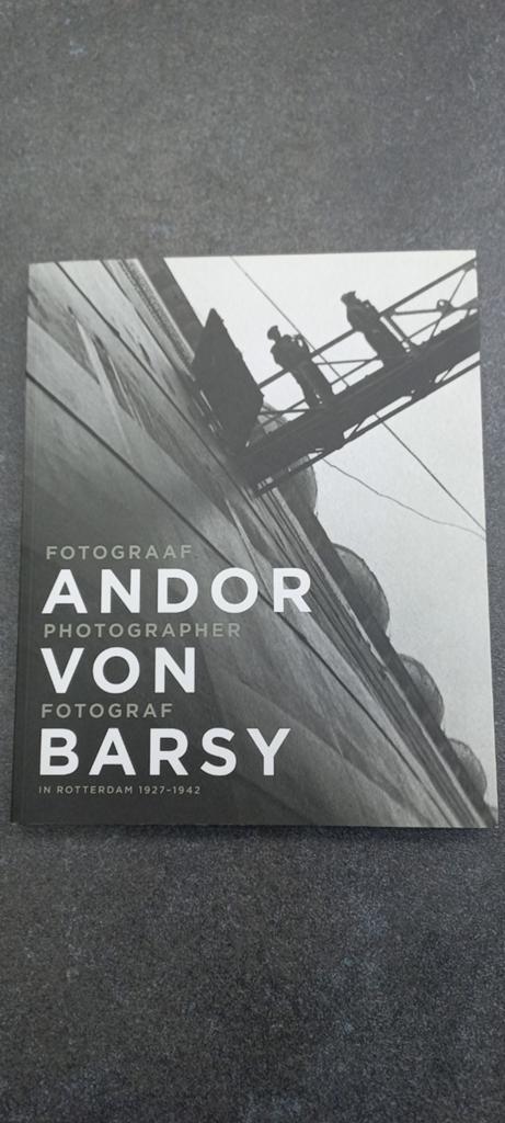 Fotograaf Andor von Barsy in Rotterdam 1927-1942, Ophalen of Verzenden, Zo goed als nieuw, Fotografen, Andor von Barsy