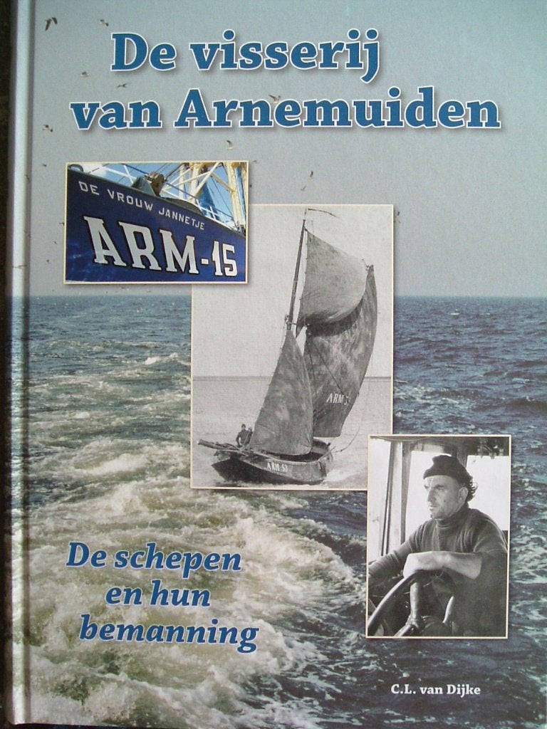 De visserij van Arnemuiden. De schepen en hun bemanning., Verzamelen, Ophalen of Verzenden, Zo goed als nieuw, Motorboot, Boek of Tijdschrift