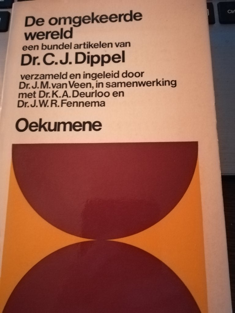 oekumene: C.W. Mönnich + C.J.Dippel: de omgekeerde wereld, Ophalen of Verzenden, Gelezen, Christendom | Katholiek