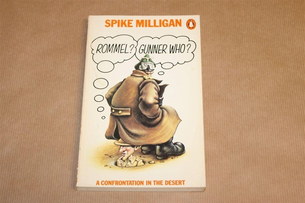 Rommel? Gunner Who? — Spike Milligan, Penguin 1976, Ophalen of Verzenden, Gelezen