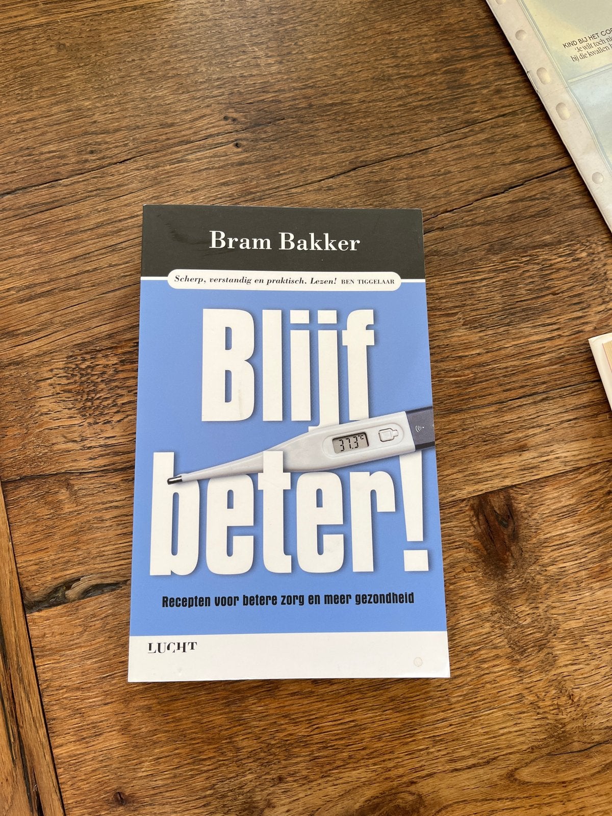 Blijf beter! Recepten voor betere zorg en meer gezondheid, Ophalen of Verzenden, Nieuw, Gezondheid en Conditie
