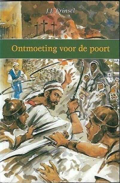 Ontmoeting voor de poort - J.J. Frinsel, Boeken, Ophalen of Verzenden, Gelezen