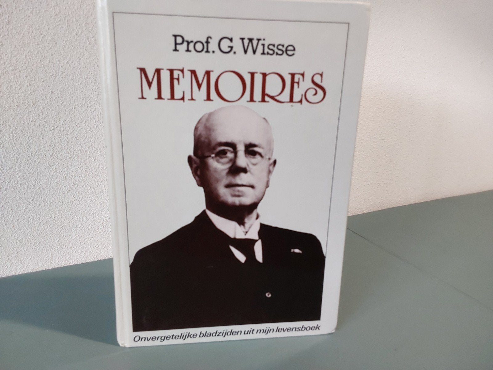 Memoires van Prof.  G. Wisse, Gelezen, Christendom | Protestants, Ophalen of Verzenden, G. Wisse