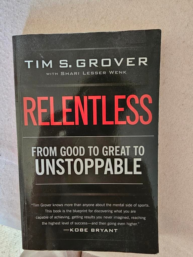 Relentless: From Good to Great to Unstoppable, Boeken, Ophalen of Verzenden, Gelezen, Tim S. Grover, Overige sporten