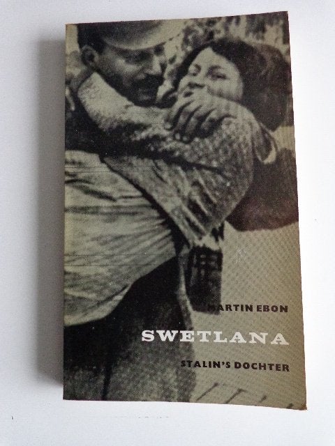 G-967-9-3 : Swetlana de dochter van Stalin - Martin Ebon., Ophalen of Verzenden, Gelezen, Europa