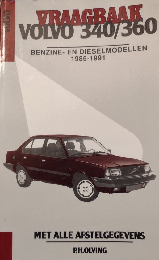 P.H. Olving - Vraagbaak Volvo 340/360, Ophalen of Verzenden, Volvo, P.H. Olving