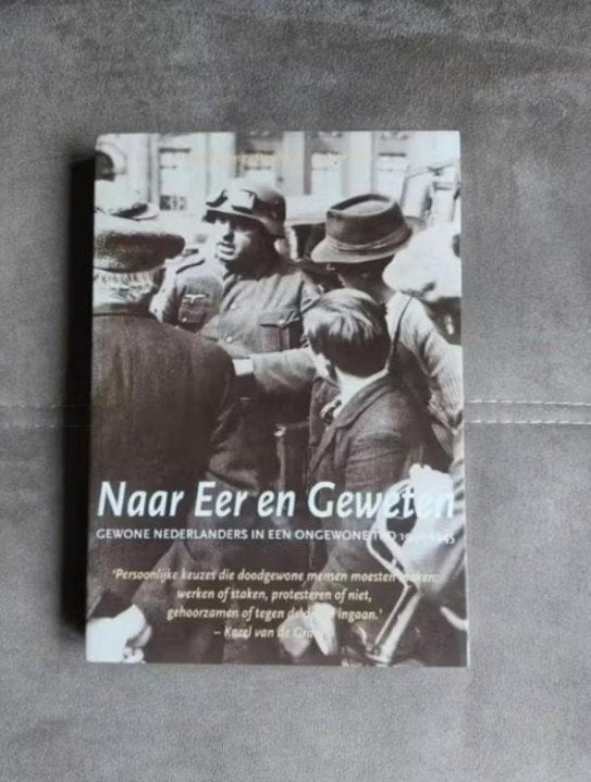 Naar eer en geweten door G. Jong, Tweede Wereldoorlog, Ophalen of Verzenden, Overige onderwerpen, G. Jong