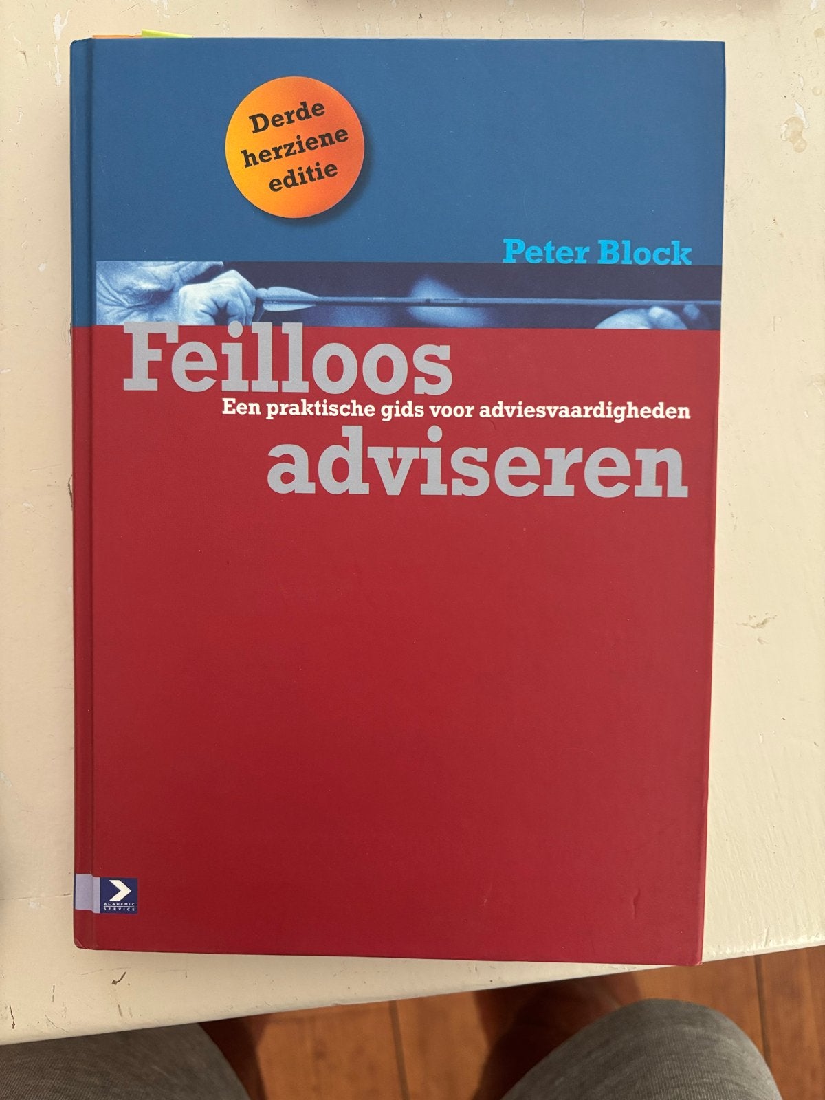 Feilloos adviseren - Peter Block (3e herziene editie), Ophalen of Verzenden, Zo goed als nieuw