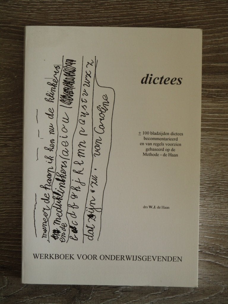 Dictees werkboek voor onderwijsgevenden - Drs. W.J. de Haa, Ophalen of Verzenden, Gelezen, Overige niveaus, Nederlands