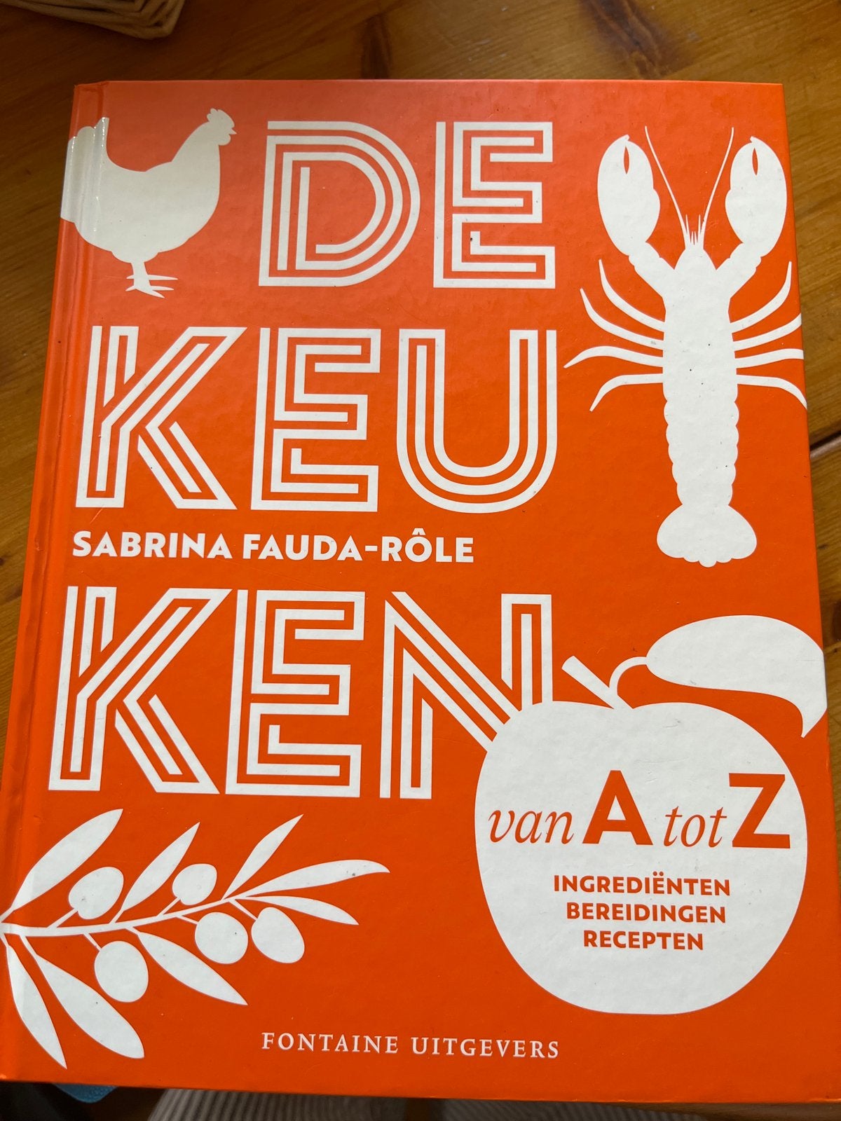 De Keuken van A tot Z: Recepten, Ingrediënten, Bereidingen, Voorgerechten en Soepen, Ophalen of Verzenden, Zo goed als nieuw, Gezond koken