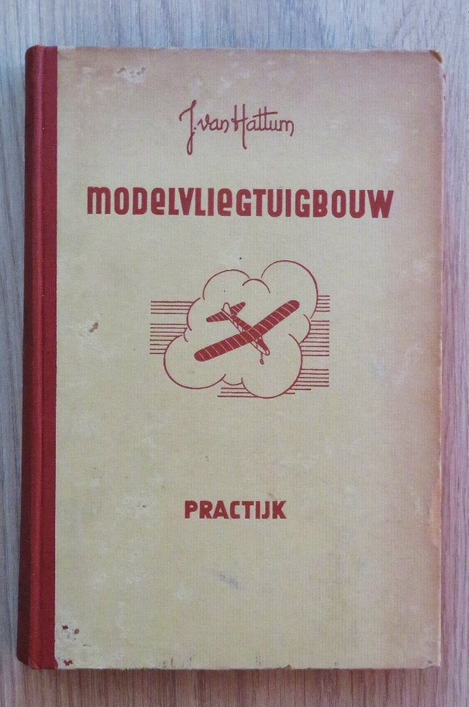 J. van Hattum: Modelvliegtuigbouw Practijk ( 1944 ), Ophalen of Verzenden, Zo goed als nieuw, Overige onderwerpen